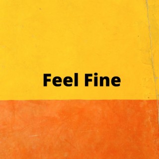 Feel Fine