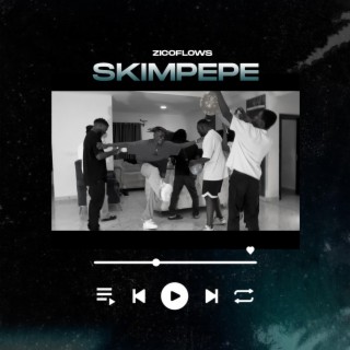 Skimpepe lyrics | Boomplay Music