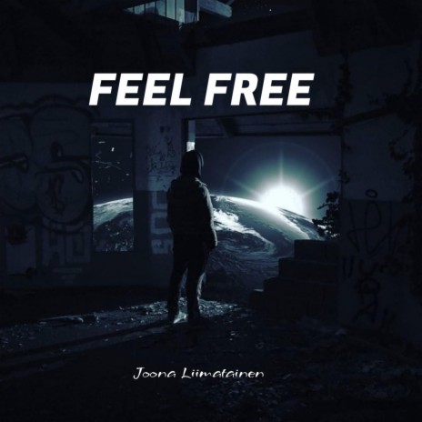 Feel Free | Boomplay Music