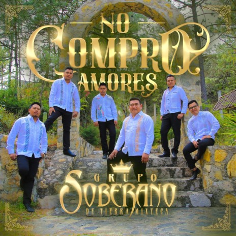 No Compro Amores | Boomplay Music