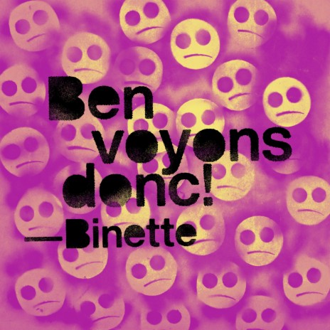 Ben voyons donc ! | Boomplay Music