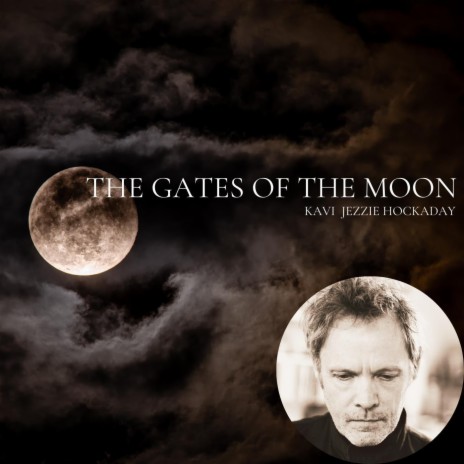 The Gates of the Moon | Boomplay Music