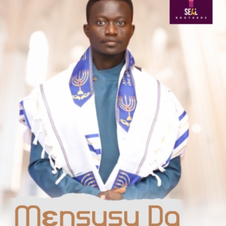 Mensusu Da | Boomplay Music