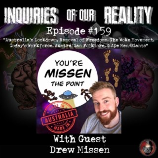 Inquiries of Our Reality ep.159 (Guest Show)