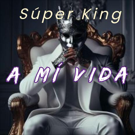 A Mi Vida | Boomplay Music