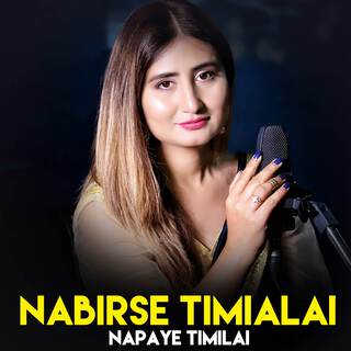 Nabirse Timilai (Female Version)