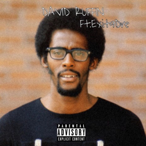 David Ruffin ft. Exit9Dre