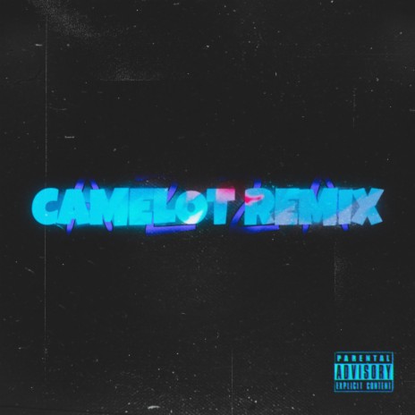 CAMELOT (REMIX) | Boomplay Music