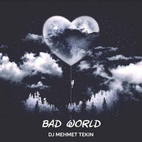 Bad World | Boomplay Music