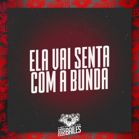 Ela Vai Senta Com a Bunda ft. dj joel mix | Boomplay Music