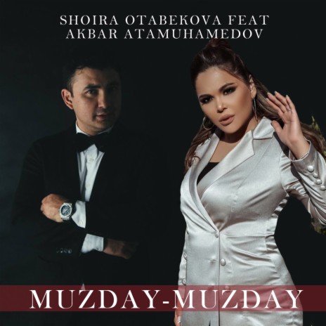 Muzday-Muzday ft. Akbar Atamuhamedov