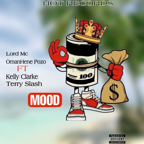 Mood ft. OmanHene Pozo, Kelly Clarke & Terry Slash | Boomplay Music