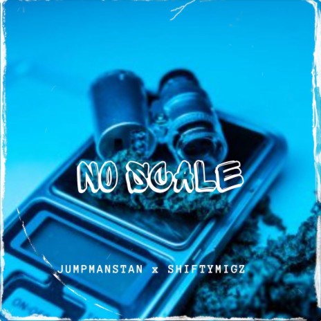 No Scale ft. ShiftyMigz | Boomplay Music