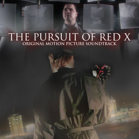 The Pursuit Of Red X
