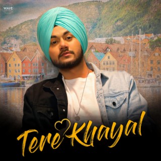 Tere Khayal lyrics | Boomplay Music