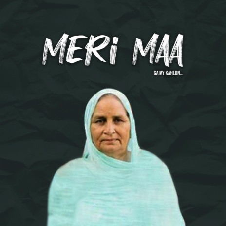 Meri Maa | Boomplay Music