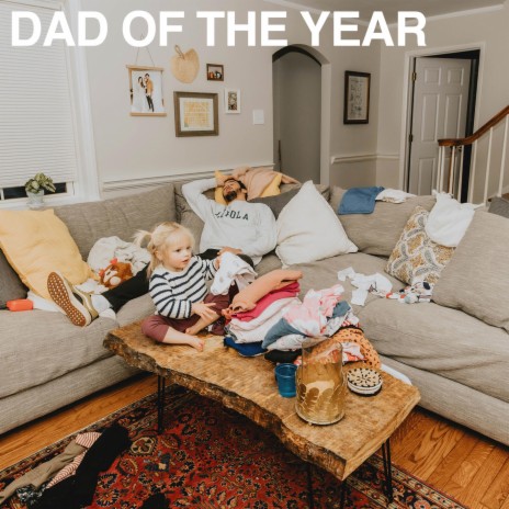 Dad of the Year | Boomplay Music