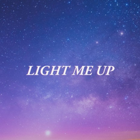 Light Me Up ft. Carmine Mattia | Boomplay Music