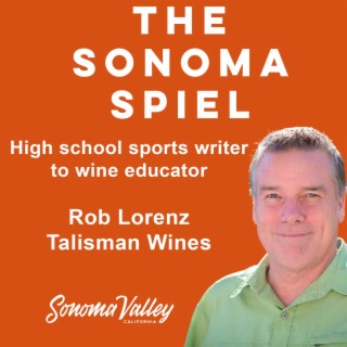 When to join a wine club, and how I stopped writing about high school sports: Rob Lorenz of Talisman Wines