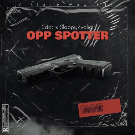Opp spotter ft. Cdot | Boomplay Music