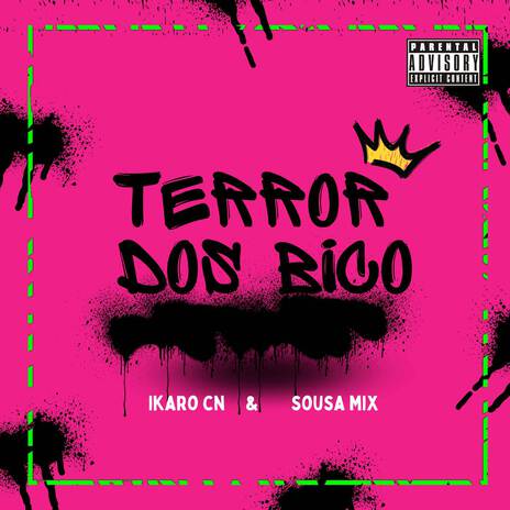 TERROR DOS BICO ft. Mc Ikaro CN