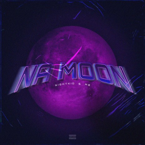Na Moon ft. The M8 | Boomplay Music