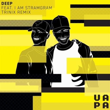 Deep (Trinix Remix) ft. I Am Stramgram & Trinix | Boomplay Music