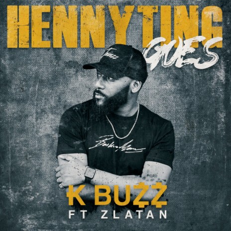 Hennyting Goes ft. Zlatan | Boomplay Music