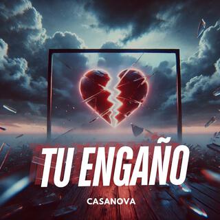 Tu Engaño lyrics | Boomplay Music