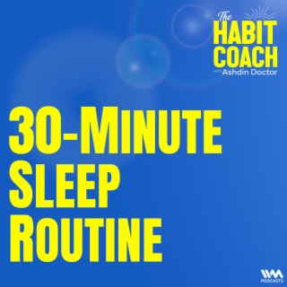 30-minute Sleep Routine