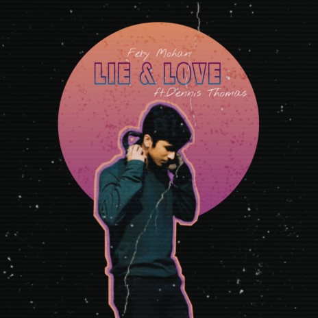 Lie & Love ft. Dennis Thomas | Boomplay Music