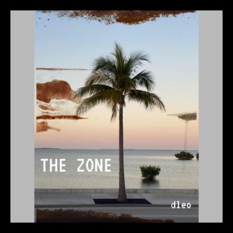 The zone | Boomplay Music