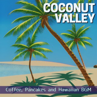 Coffee, Pancakes and Hawaiian BGM