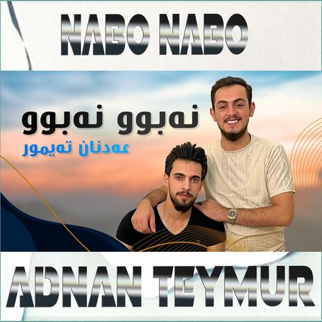 Andan Teymur - Nabo Nabo - عدنان تیمور - نەبوو نەبوو | Boomplay Music