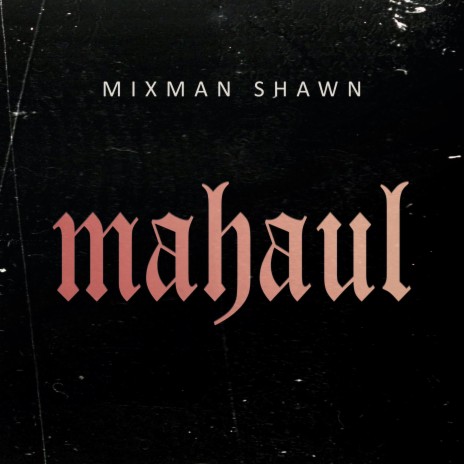 Mahaul | Boomplay Music