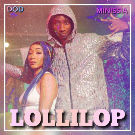 Lollipop ft. Minissia | Boomplay Music