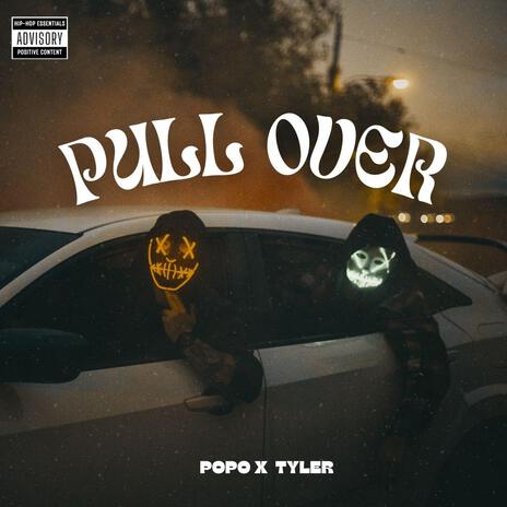 Pull Over ft. Tyler__xx | Boomplay Music