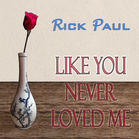 Like You Never Loved Me | Boomplay Music