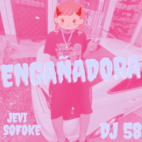 Engañadora ft. Dj 58 | Boomplay Music