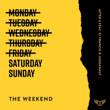 The Weekend ft. Jugganaut & Pj Francis | Boomplay Music