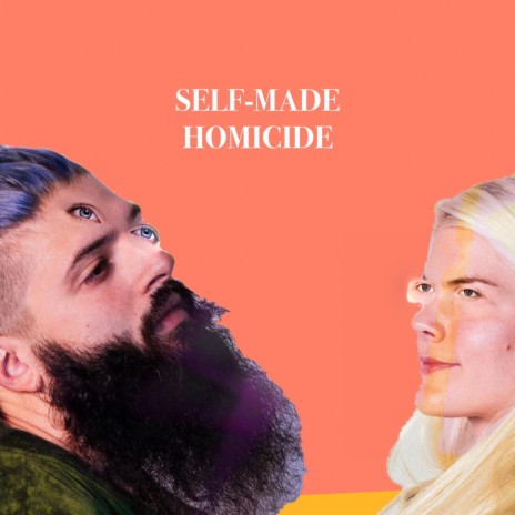 Self-Made Homicide | Boomplay Music