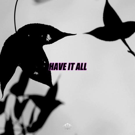 Have It All (Instrumental)