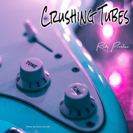 Crushing Tubes | Boomplay Music