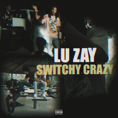 Switchy Crazy | Boomplay Music