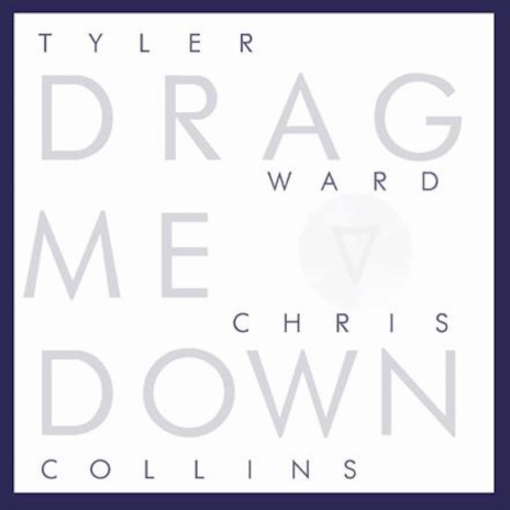 Drag Me Down ft. Chris Collins | Boomplay Music