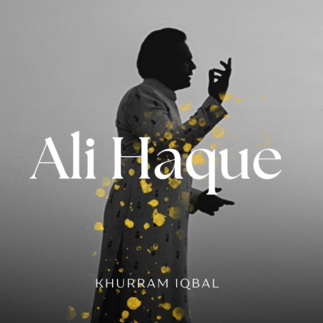 Ali Haque Ali Ali | Boomplay Music