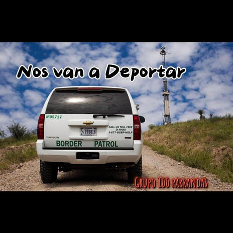 Nos Van A Deportar | Boomplay Music