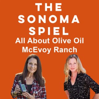 World’s Best Olive Oil: Kym Hough and Samantha Dorsey of McEvoy Ranch Olive Oil & Winery
