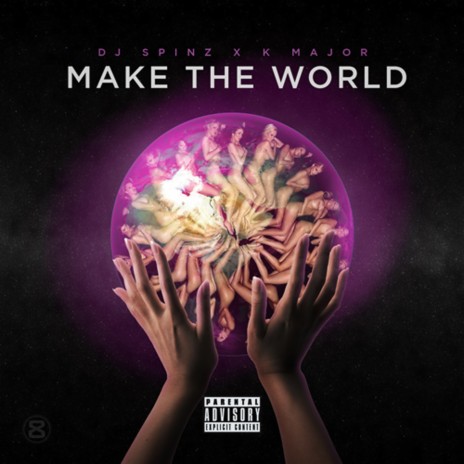 Make the World (Radio Edit) ft. K Major | Boomplay Music