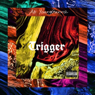 Trigger lyrics | Boomplay Music